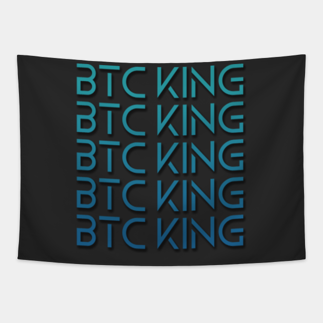 BTC BITCOIN KING - Bitcoin King - Tapestry | TeePublic AU