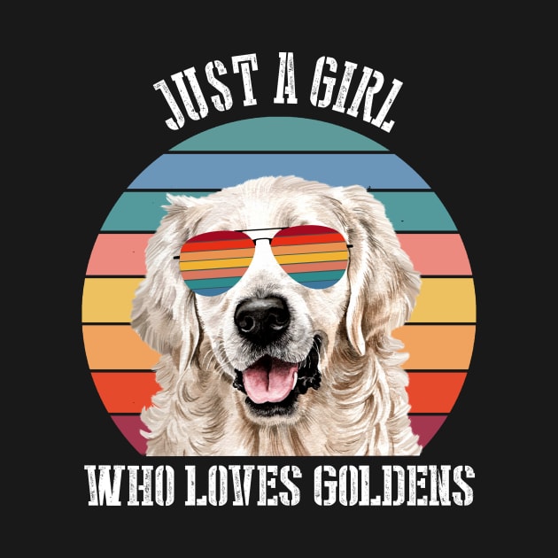 Just a girl Who loves goldens by SamaraIvory