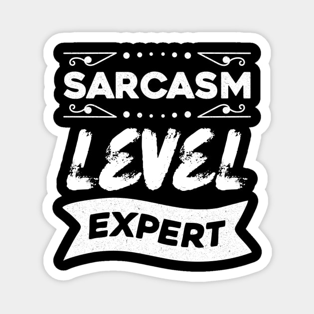 Sarcasm Level Expert Magnet by The WYLD Tribe