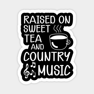 Sweet Tea - Raised on sweet tea and country music w Magnet