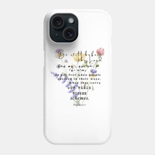 Psalm 37:7 Bible Verse. Phone Case