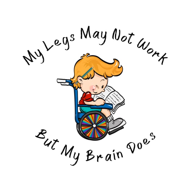 Wheelchair Boy / Legs Don't Work/ Brain Does by allthumbs