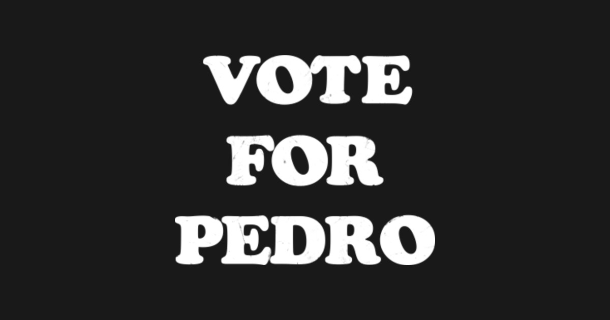 Vote For Pedro Napoleon Dynamite Vote For Pedro Movie Sticker