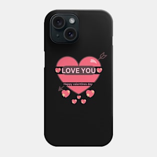 Love You -Happy Valentines Day Phone Case