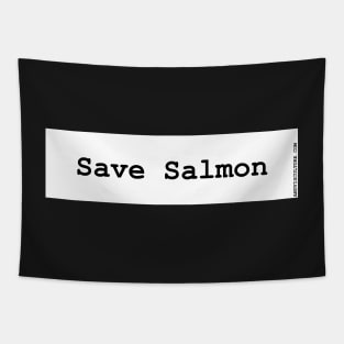 Save the salmon! (BOLD) bumper sticker Tapestry