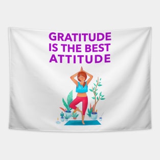 Gratitude Is The Best Attitude Tapestry