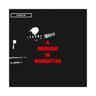 A Weekend In Manhattan pin and sticker (Super Jack) T-Shirt