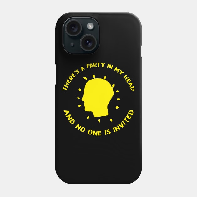 There's party in my head Phone Case by jealousclub