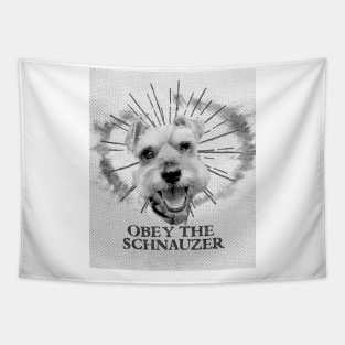 Funny Schnauzer Design - Obey The Schnauzer Tapestry