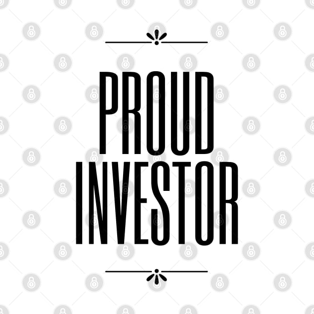 Proud Investor (light) by Trader Shirts