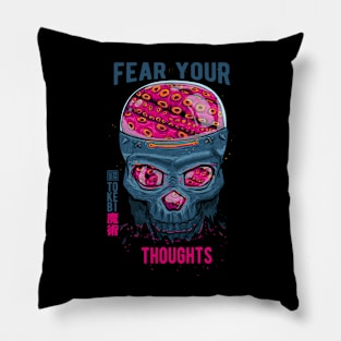 Fear Your Thoughts Skull Pillow