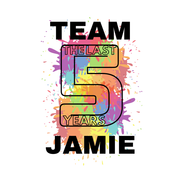 TEAM JAMIE - The Last Five Years by sammimcsporran