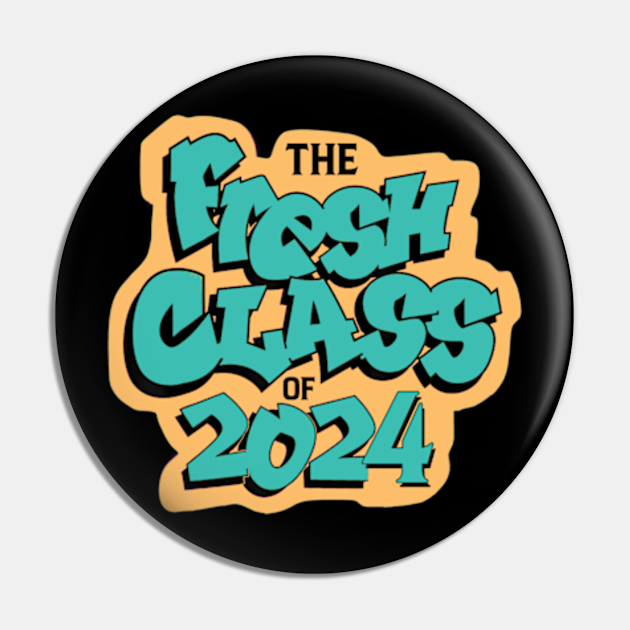 Class of 2024 Senior Fresh 90s Retro The Fresh Class Of 2024 Pin