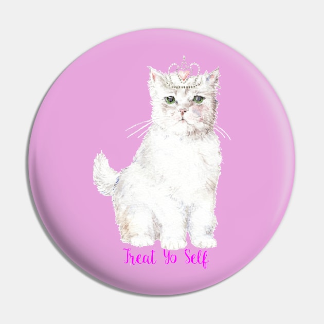 Treat Yo Self Princess Cat Pin by wanderinglaur