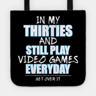 Funny Birthday Shirt for Gamers in Their Thirties Tote