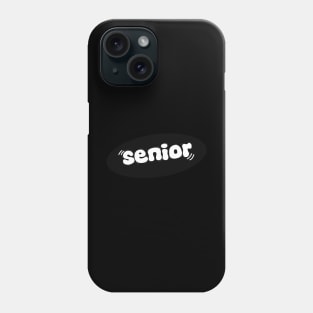 Senior Phone Case