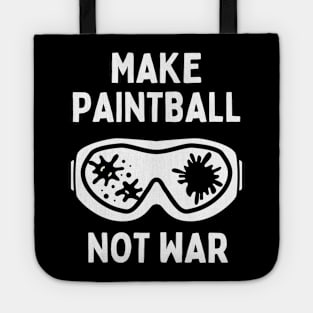 Funny Paintball Girl Make Paintball Not War Paintballing Sports Tote