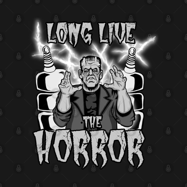 Long Live The Horror (Monster Black and White) by RowdyPop