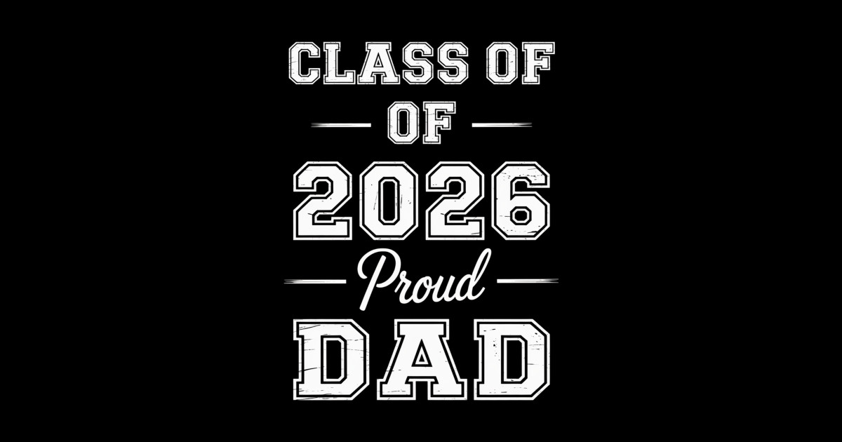 Senior Dad 2026 Proud Dad Class Of 2026 Proud Dad Sticker TeePublic 76077744 0