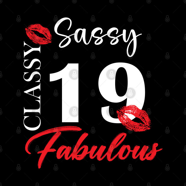 Sassy classy fabulous 19, 19th birth day shirt ideas,19th birthday, 19th birthday shirt ideas for her, 19th birthday shirts by Choukri Store