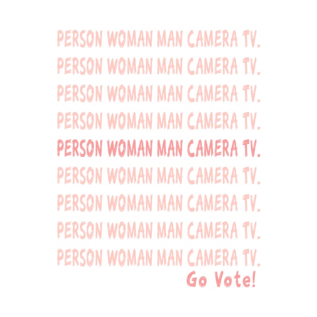 Person. Woman. Man. Camera. TV. Go Vote! by mo designs 95