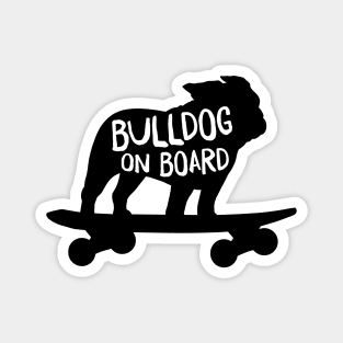 Bulldog on Board | Cool Dog Riding A Skateboard Magnet