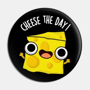 Cheese The Day Funny Food Puns Pin