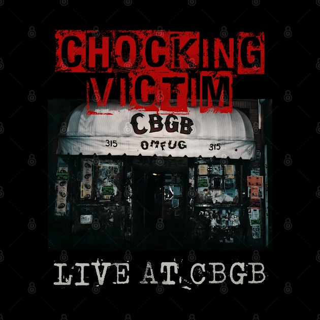 chocking victim live at cbgb by kusuka ulis