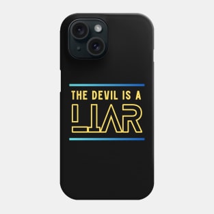 The Devil Is A Liar Phone Case