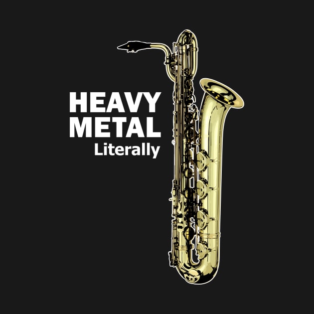 Literally Heavy Metal - Baritone Saxophone by Dawn Anthes