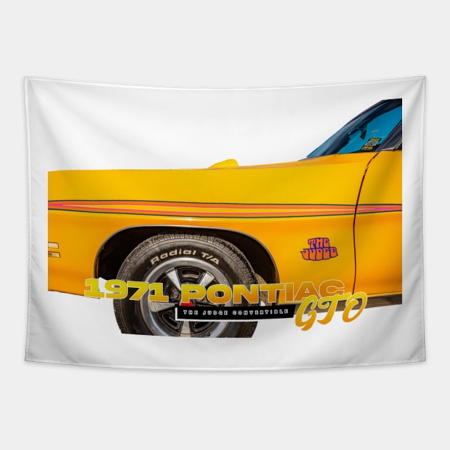 1971 Pontiac GTO The Judge Convertible Tapestry by Gestalt Imagery