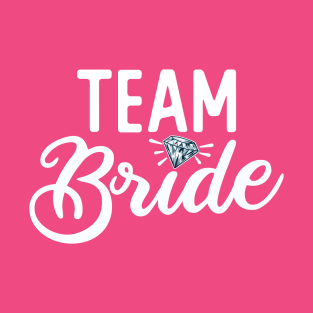 Team Bride T-Shirt