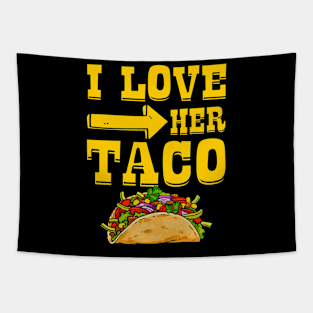 I Love Her Taco Matching Couple Tapestry