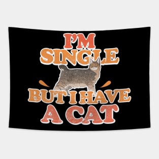 singles ladies - I'm single who is addicted to a cat Funny Tapestry