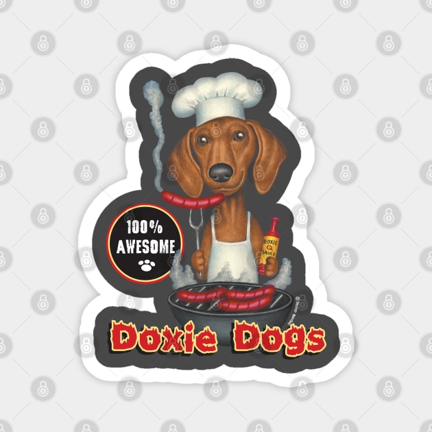 Funny cute Dachshund Doxie Chef with Dog with Wieners on grill Magnet by Danny Gordon Art