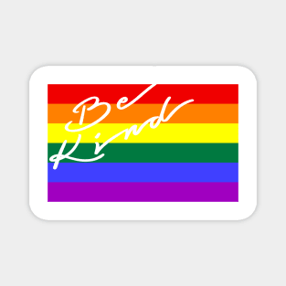 BE KIND on pride flag Magnet