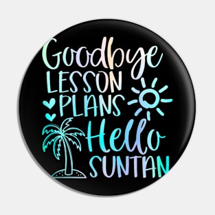 Hello Teacher School Summer Pin