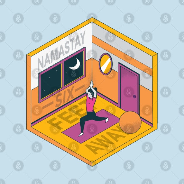 Yoga "Namastay Six Feet Away" Quarantine by HiFi Tees