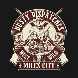 Miles City Montana wild west town T-Shirt