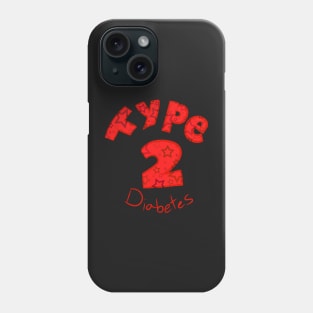 Type 2 Diabetes Awareness Phone Case