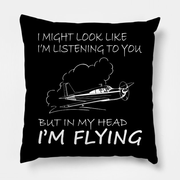 IN MY HEAD I'M FLYING - PILOT SOUL Pillow by Pannolinno