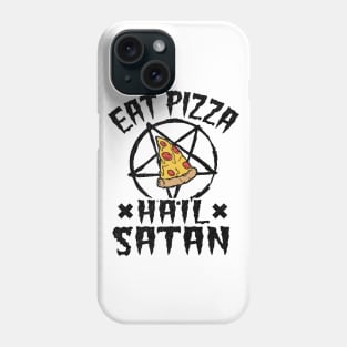 Eat Pizza Hail Satan Goth Funny Death Metal Phone Case