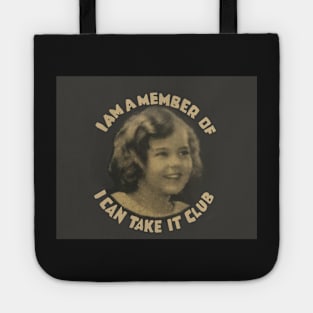 I Can Take It Club Tote