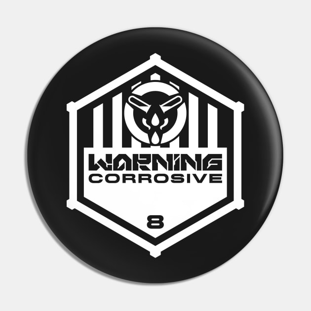 Warning: Corrosive Pin by TerminalDogma