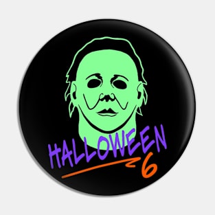 Halloween 6 the Curse of Michael Myers Pin