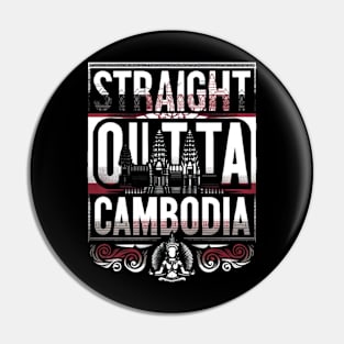 Straight Outta Cambodia Pin