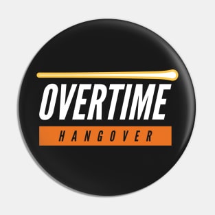 99% hangover Pin