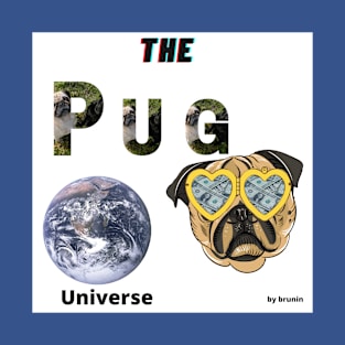 the pug universe T-Shirt