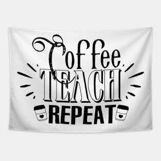 Coffee Teach Repeat Quote Tapestry