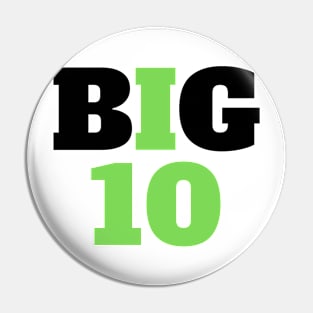 BIG 10 Pin